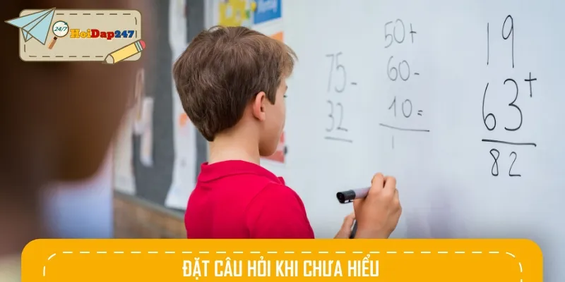 Chủ động hỏi thầy cô giúp nắm vững kiến thức Toán dễ dàng hơn