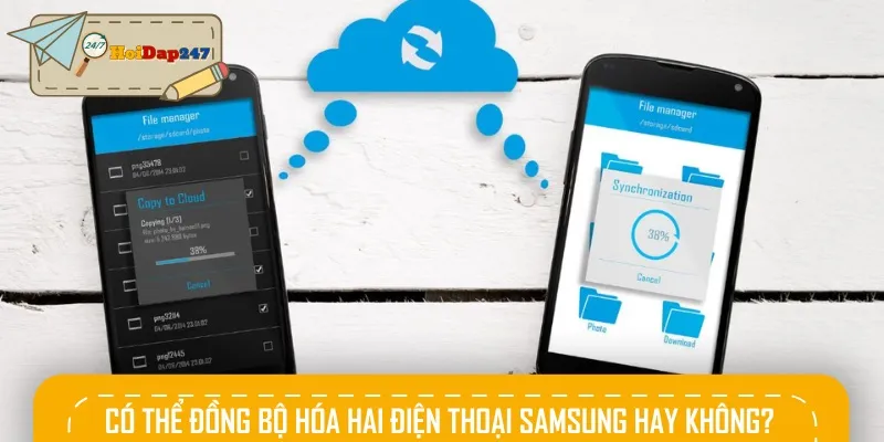 Hiện nay, người dùng hoàn toàn có thể đồng bộ hóa hai điện thoại Samsung