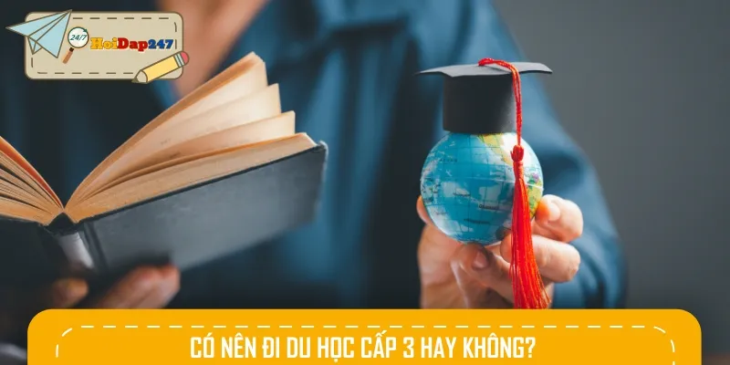 Du học cấp 3 sẽ giúp các em có thể rèn luyện và phát triển toàn diện