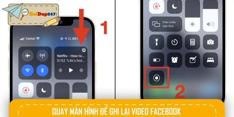 Cách quay màn hình để ghi lại video trên trên Facebook về điện thoại