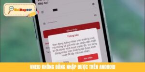 VNeID Không Đăng Nhập Được Trên Android Và Cách Khắc Phục