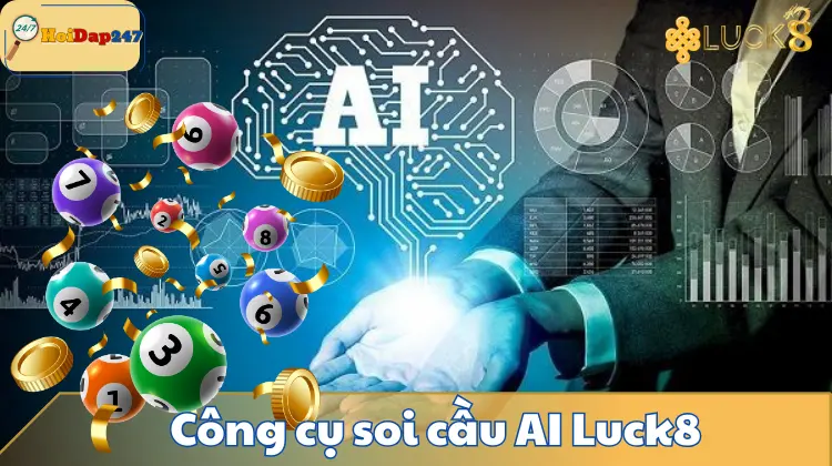Công cụ soi cầu AI Luck8.