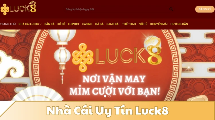Nhà cái uy tín luck8