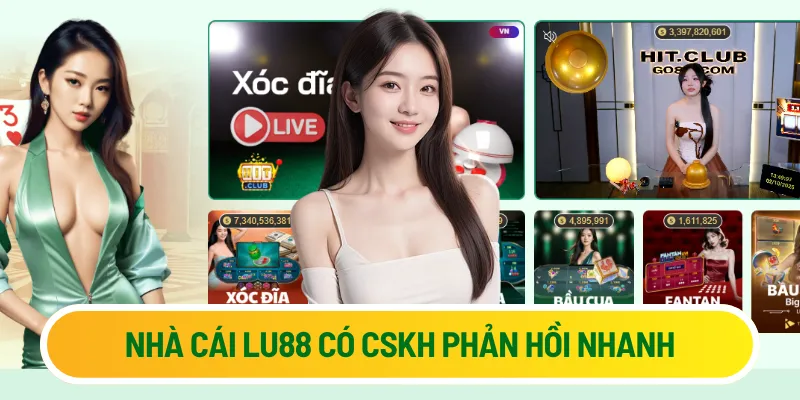 Nhà cái Lu88 có CSKH phản hồi nhanh